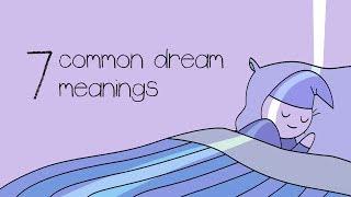 7 Common Dream Meanings You Should NEVER Ignore