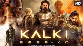 Kalki 2898 AD Full Movie in Hindi review and facts  Prabhas  Amitabh  Kamal Haasan  Deepika 