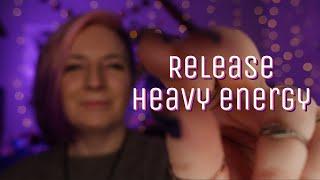 Release Heavy Energy - Reiki ASMR for Grief Anger & Depression