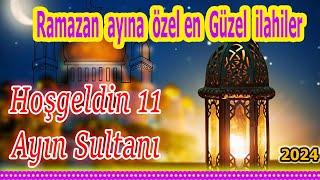 En Güzel İlahilerKarışık Özel İlahilerHoş Geldin Ramazan Ayı İlahileriYeni İlahi Dinle 2024