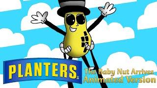 Planters The Baby Nut Arrives Commercial Animated