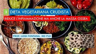 DIETA VEGETARIANA CRUDISTA ASSOCIATA A UNA RIDOTTA MASSA OSSEA