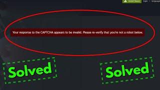 Your response to the CAPTCHA appears to be invalid Please re-verify that youre not a robot below