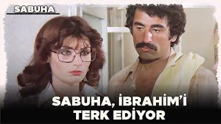 Sabuha Türk Filmi  Sabuha  İbrahimi Terk ediyor