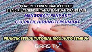 Pilek Hidung Tersumbat? Ini Solusinya. Pijat Refleksi Tangan GIRAS TV