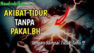 INILAH YANG AKAN TERJADI Pada Wanita Yang Suka Tidur Tanpa Memakai BH