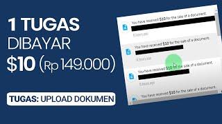 Dibayar Mahal Tugas Hanya Upload Dokumen - Cara Dapat Uang di Internet