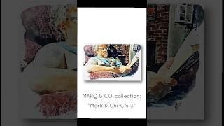 MARQ & CO. art collection Mark & Chi-Chi 3 by Mark Baranowski