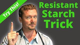 RESISTANT STARCH is a Load of Crap Resistant Starch Diet Foolishness
