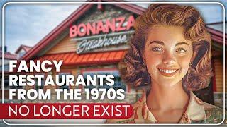 20 Fancy Restaurants From The 1970s That No Longer Exist