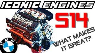 BMW S14 - What makes it GREAT? ICONIC ENGINES #6