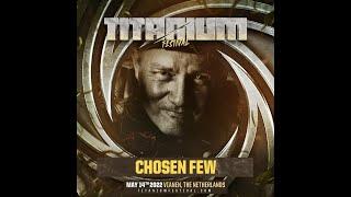 DJ CHOSEN FEW AT TITANIUM FESTIVAL  - 14.5.2022