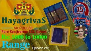 15 mins Live with Hayagrivas  Budget Silk Saree Collections  5k to 10k Range