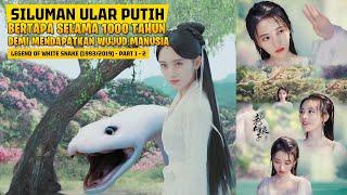 Siluman ular putih episode 1 dan 2  The Legend of White Snake