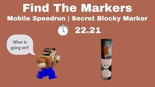 Secret Blocky Marker Mobile Speedrun  22.21  Find The Markers