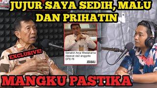 EXCLUSIVE‼️MANGKU PASTIKA ANGKAT BICARA SOAL PEMECATAN AWK DARI DPD RI DAGING SEMUA‼️