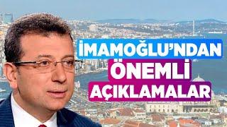 İmamoğlundan Önemli Açıklamalar  Emin Çapa