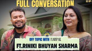  Riniki Bhuyan Sharma like NEVER BEFORE  Love politics business and more Off Topic Season 2