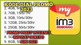 KODE DIAL IM3 PAKET SUPER MURAH INDOSAT TERBARU JUNI 2023  Paket Data IM3 Indosat Murah