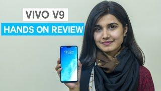 Vivo V9 Unboxing & Hands-on Review