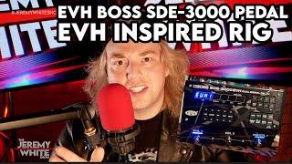 How To Setup an Eddie Van Halen Inspired WetDryWet Guitar Rig  BOSS SDE 3000 EVH Delay Pedal