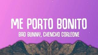 Bad Bunny ft. Chencho Corleone - Me Porto Bonito LetraLyrics