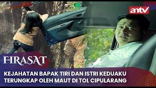 Kejahatan Bapak Tiri Dan Istri Keduaku Terungkap Oleh Maut Di Tol Cipularang  Firasat Eps 2 Full