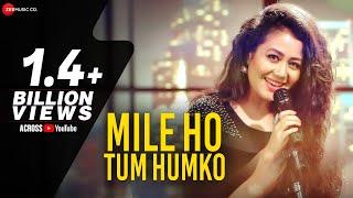 Mile Ho Tum - Reprise Version  Neha Kakkar  Tony Kakkar  Fever  Gaurav Jang
