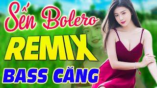 Nhạc Trữ Tình Remix Cả Xóm Phê - LK BOLERO REMIX 2024 Nhạc Sống Thôn Quê Hay Nhất Hiện Nay