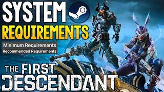 FREE STEAM GAME THE FIRST DESCENDANT UPDATE - FULL SYSTEM REQUIREMENTS + MORE