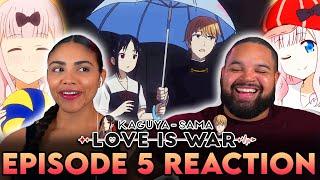 WHO WILL PULL OUT THE UMBRELLA  Kaguya-Sama Love is War Episode 5 REACTION