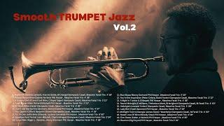 Smooth TRUMPET Jazz - Vol.2 Smooth Jazz