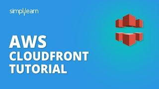 AWS CloudFront Tutorial  AWS CloudFront Tutorial For Beginners  AWS Tutorial  Simplilearn