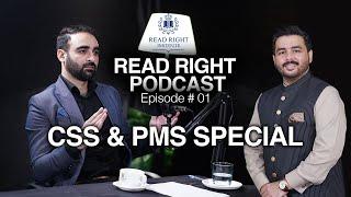 READ RIGHT PODCAST   Ep#01  CSS & PMS SPECIAL