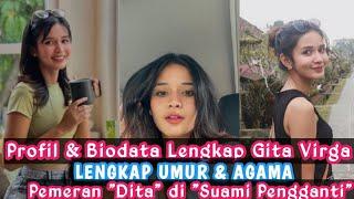 PROFIL & BIODATA GITA VIRGA‼️LENGKAP UMUR & AGAMA  PEMERAN DITA DI SINETRON SUAMI PENGGANTI⁉️