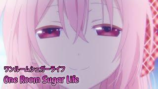 『Lyrics AMV』 Happy Sugar Life OP Full 【 One Room Sugar Life - Nanawo Akari 】