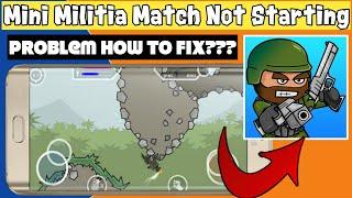 Mini Militia Match Not Starting Problem  how to solve mini militia match not starting problem 