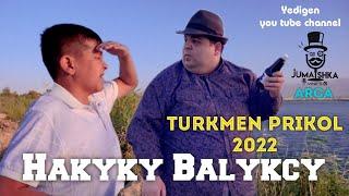 Turkmen prikol 2022. Balyk  Jumashka Arca