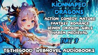 SEINEN Kidnapped Dragons -Audiobook- Part 3