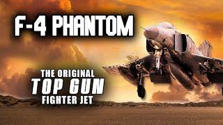 F-4 Phantom The Original Top Gun Fighter Jet