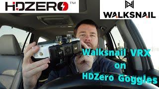 HDZero Goggles with the Walksnail VRX  60fps and 100fps Test