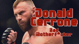 Donald Cerrone l Bad Motherf*cker l Profile & Highlights