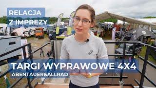 Targi offroadowe w Bad Kissingen  Abenteuer&Allrad 2024  Nasza relacja z wydarzenia