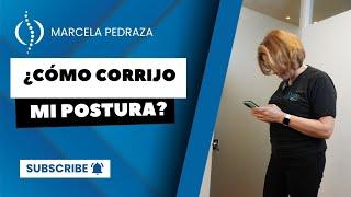 ¿CÓMO CORREGIR MI POSTURA?