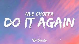 NLE Choppa - Do It Again Lyrics ft. 2Rare