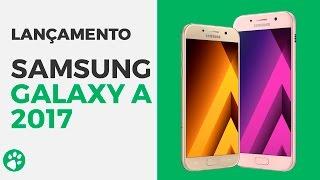 Lançamento da linha Samsung Galaxy A 2017