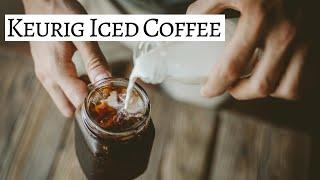 EASY ICED COFFEE FROM HOME diy keurig iced coffee - How I Save Money On Iced Coffee