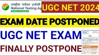 UGC NET Exam Postpone Update UGC NET June 2024 Exam Date Change ugc net exam postponed news today