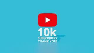 10K Subscribers Thank You