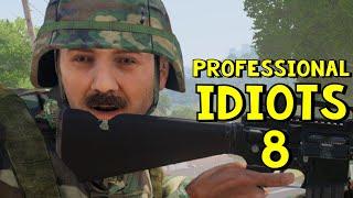 Professional Idiots #8  ArmA 3